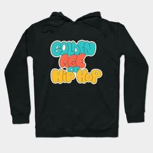 Golden Age of Hip Hop - Hip Hop - Graffiti Bubble Style Hoodie